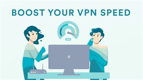 best vpn for slow connection